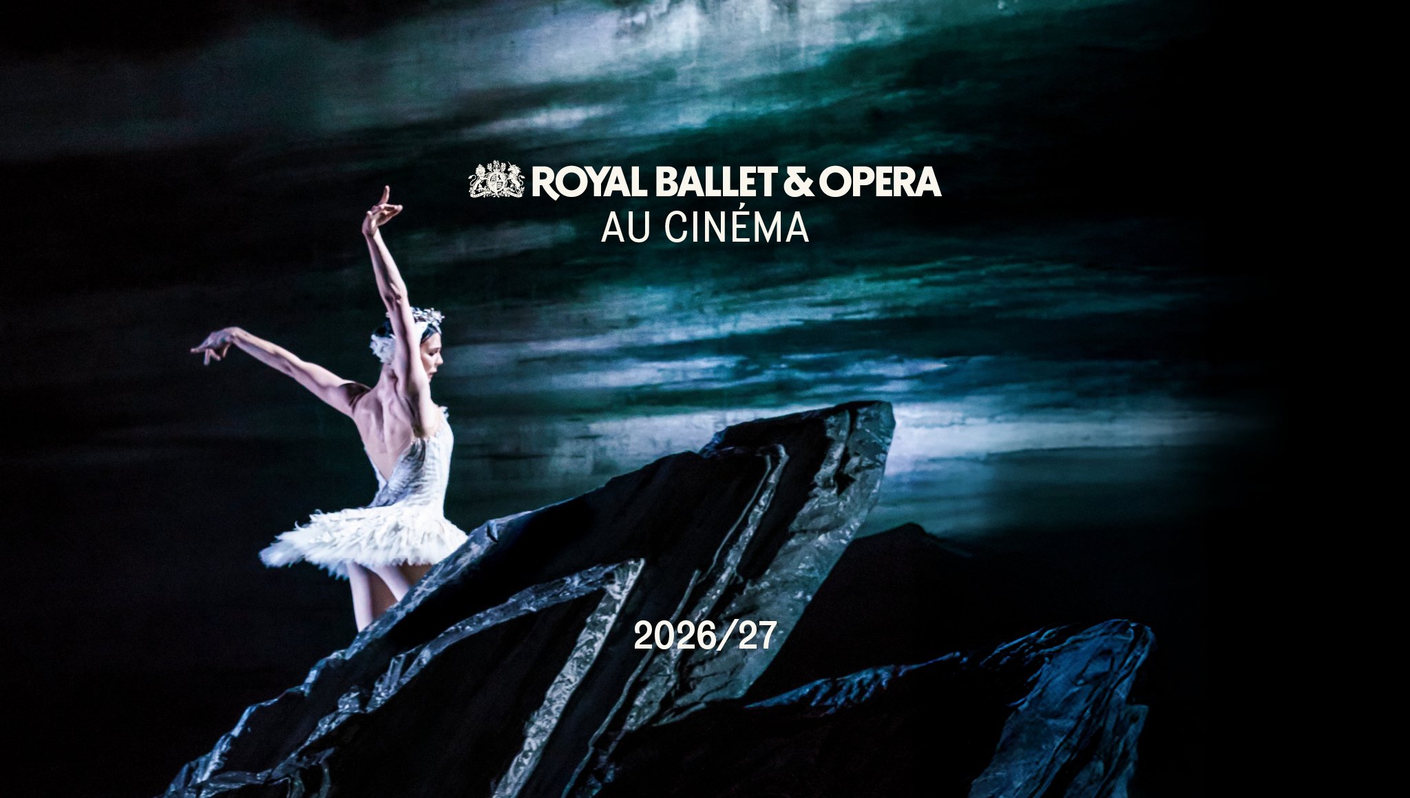 Royal Ballet and Opera Au Cinéma 2026/2027