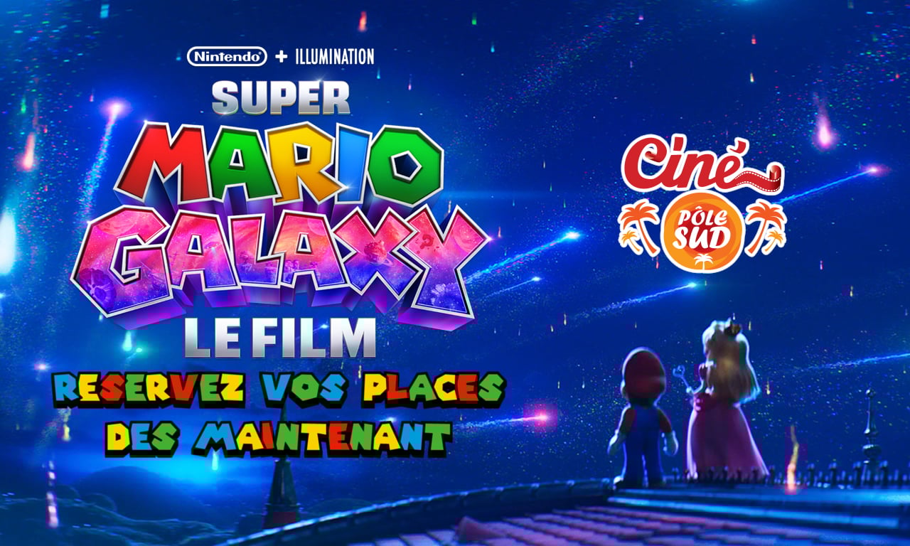Réservez vos places pour Super Mario Galaxy Le Film