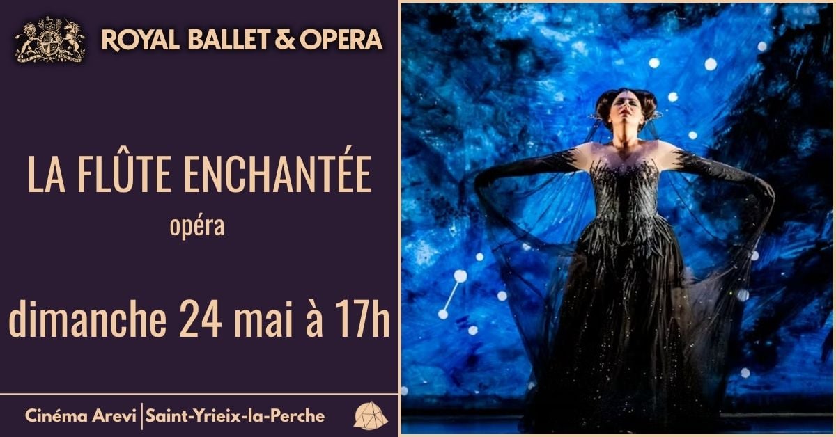 Opéra au cinéma: LA FLÛTE ENCHANTÉE