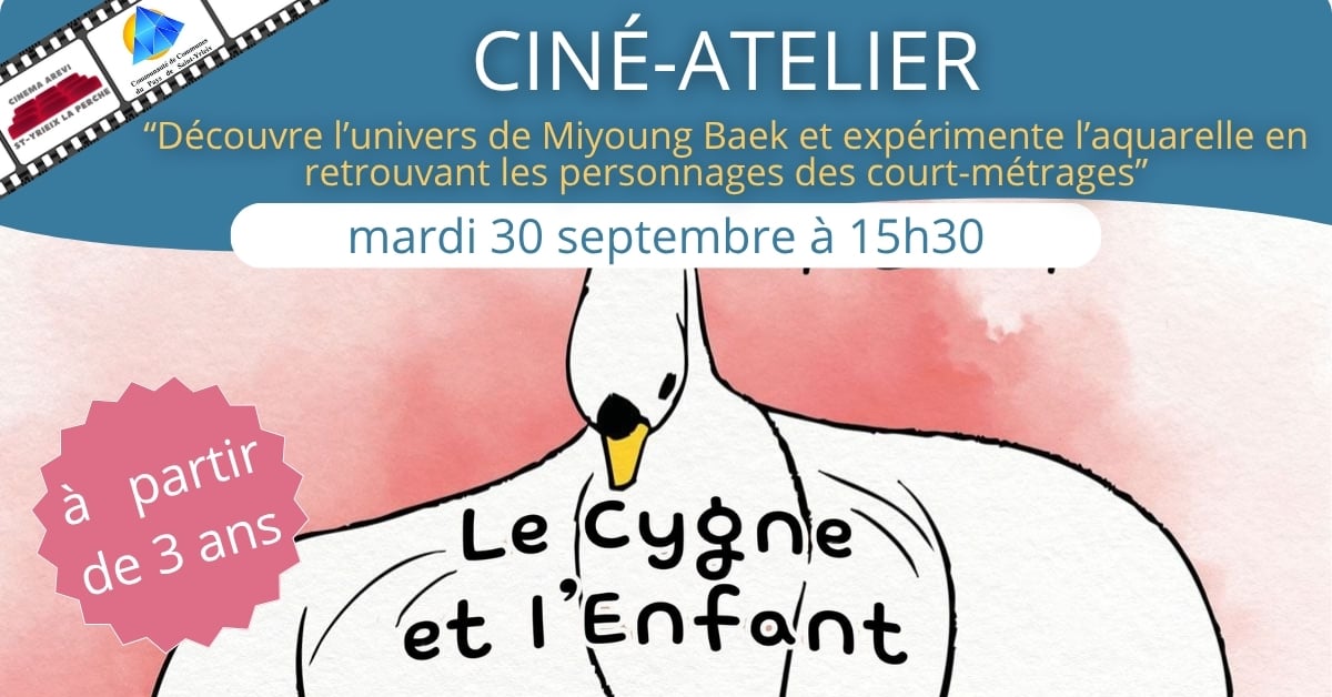 Ciné-goûter et atelier: LE CYGNE ET L'ENFANT