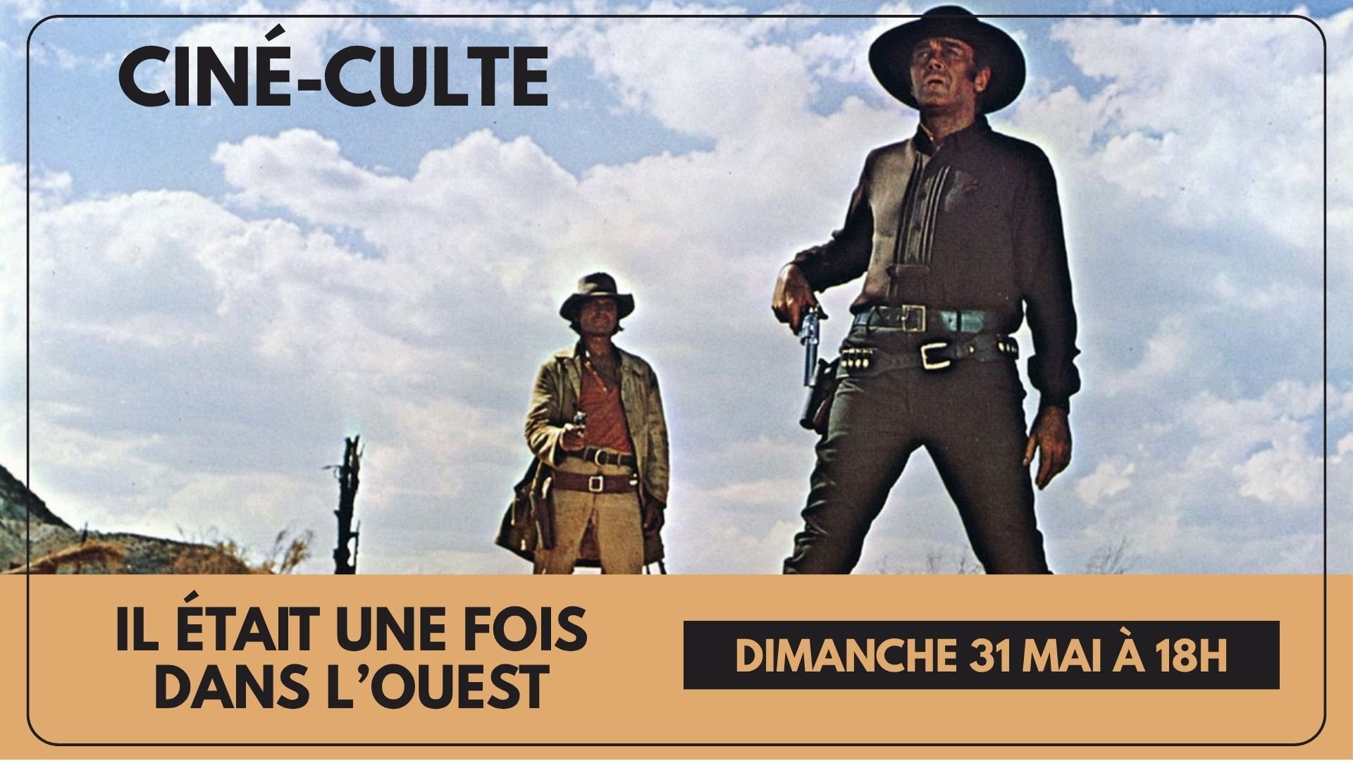 Ciné-culte: IL ÉTAIT UNE FOIS DANS L'OUEST