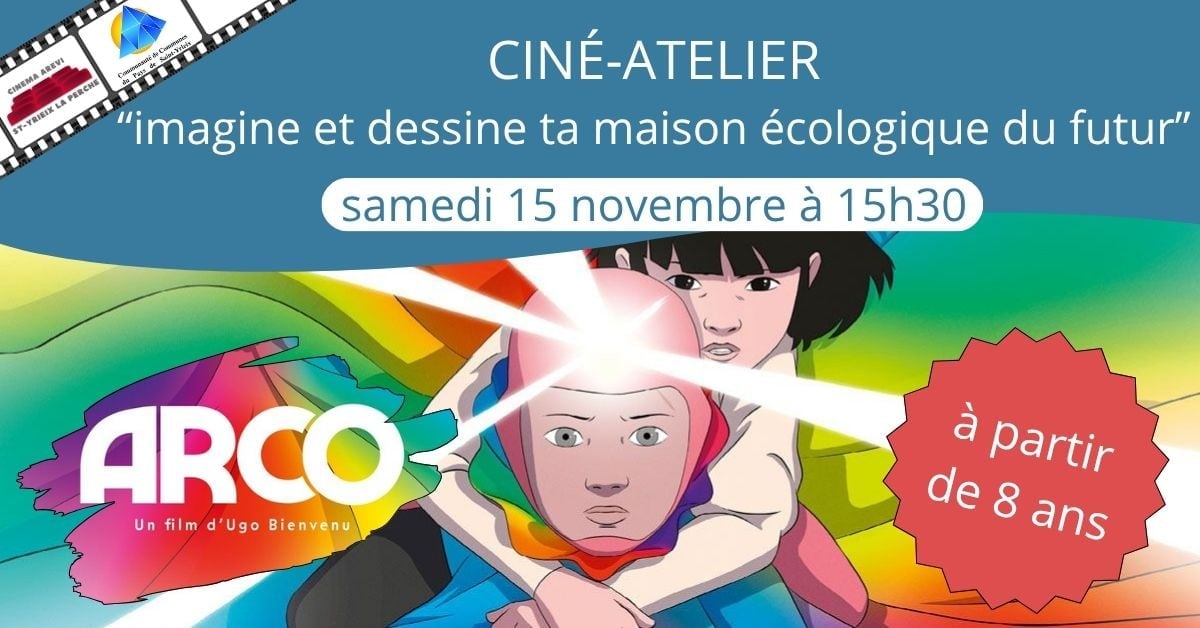 Ciné-atelier "imagine et dessine ta maison écologique du futur" avec ARCO