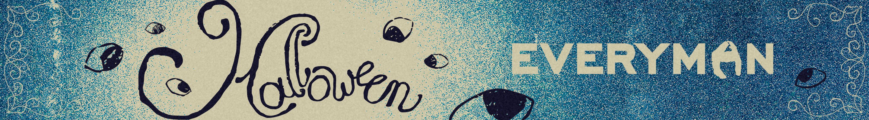 Halloween at Everyman