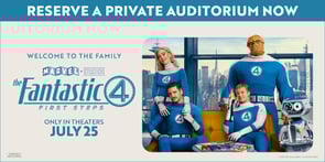 Reserve a private auditorium for Fantastic Four at Showcase Cinemas