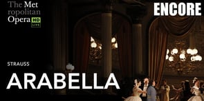 The Met: Arabella ENCORE