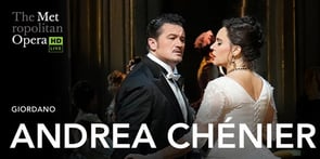 The Met: Andrea Chenier