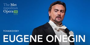 The Met: Eugene Onegin