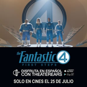 Disfruta The Fantastic Four: First Steps en Espanol con TheaterEars