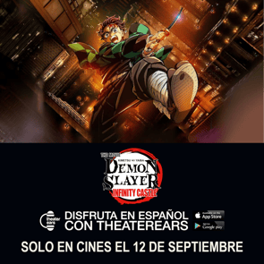 Disfruta Demon Slayer: Kimetsu no Yaiba Infinity Castle en Espanol con TheaterEars