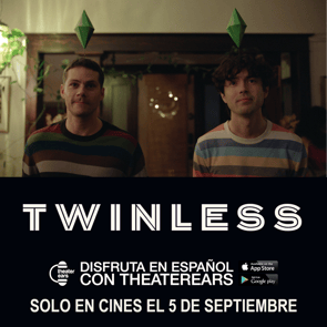 Disfruta Twinless en Espanol con TheaterEars