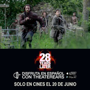 Disfruta 28 Years Later en Espanol con TheaterEars