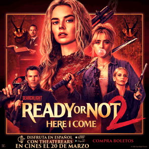 Disfruta Ready or Not 2: Here I Come en Espanol con TheaterEars