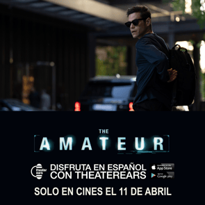 Disfruta The Amateur en Espanol con TheaterEars