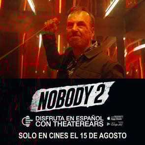 Disfruta Nobody 2 en Espanol con TheaterEars