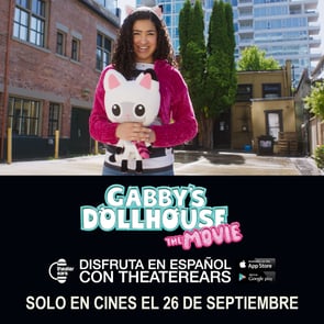 Disfruta Gabby's Dollhouse: The Movie en Espanol con TheaterEars