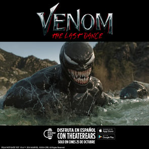 Disfruta Venom: The Last Dance en Espanol con TheaterEars