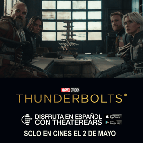 Disfruta Thunderbolts* en Espanol con TheaterEars