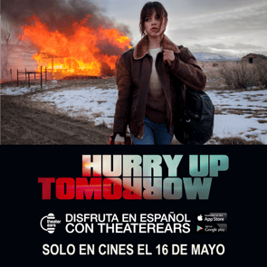 Disfruta Hurry Up Tomorrow en Espanol con TheaterEars