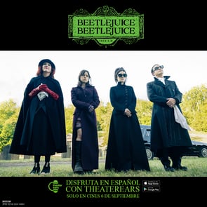 Disfruta Beetlejuice Beetlejuice en Espanol con TheaterEars