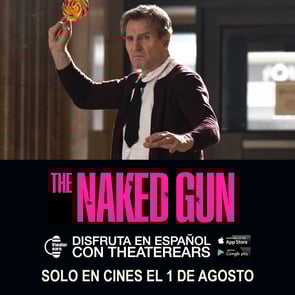 Disfruta The Naked Gun en Espanol con TheaterEars