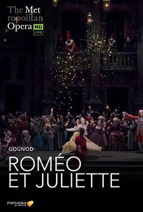 The Metropolitan Opera Roméo Et Juliette