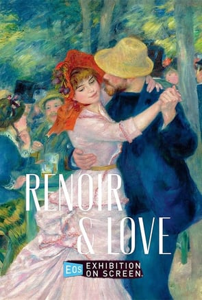 Exhibition on Screen: Renoir & Love