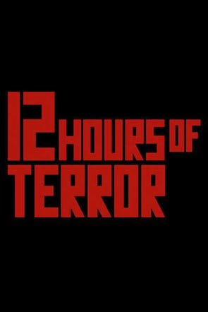 12 Hours of Terror