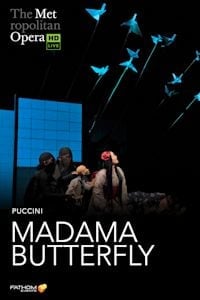 The Metropolitan Opera: Madama Butterfly 