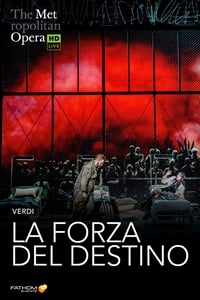 The Metropolitan Opera: La Forza Del Destino ENCORE