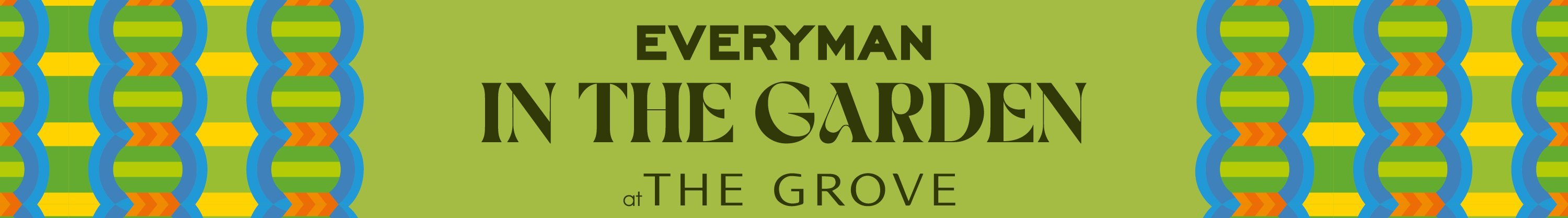 Everyman in the Garden at The Grove