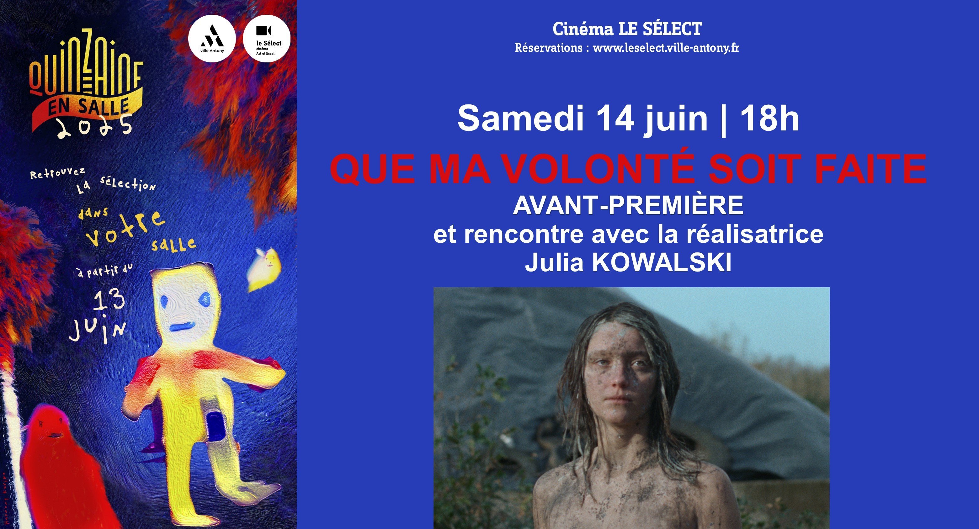 La Quinzaine en salle QUE MA VOLONTE SOIT FAITE
