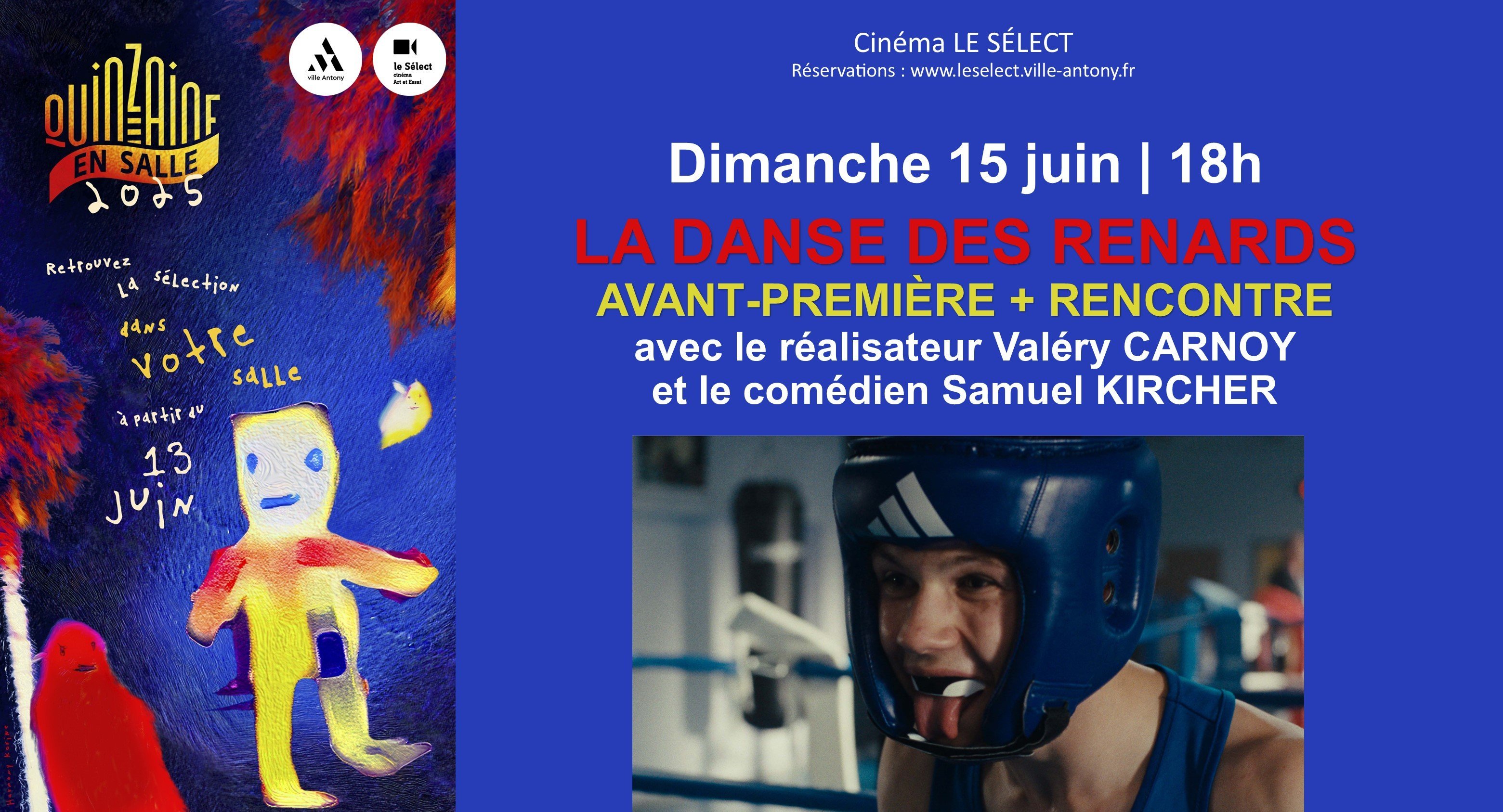 La Quinzaine en salle LA DANSE DES RENARDS