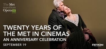Twenty Years of the Met in Cinemas