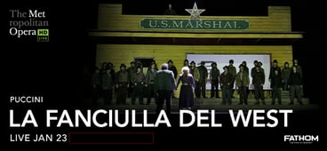 The Met La Fanciulla Del West LIVE