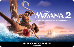 Moana 2 Showcase Cinemas E-gift card