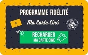 Recharger MA CARTE CINÉ