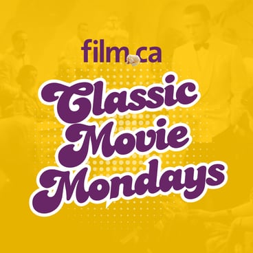 Classic Movie Mondays