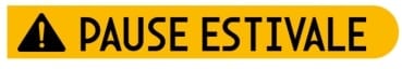 FERMETURE ESTIVALE DU 13 AOÛT AU 10 SEPTEMBRE