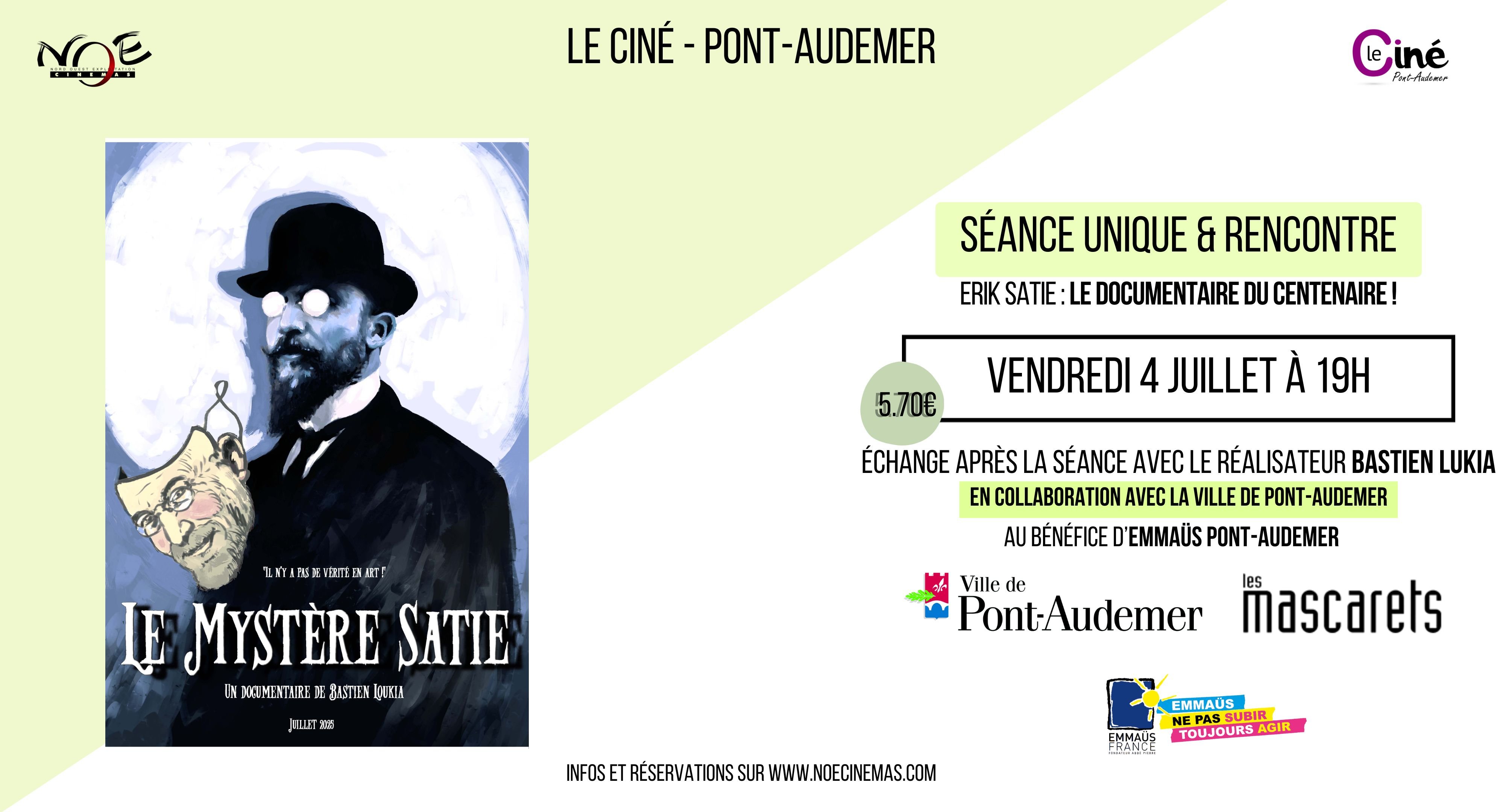 SEANCE UNIQUE - DOCUMENTAIRE LE MYSTERE SATIE
