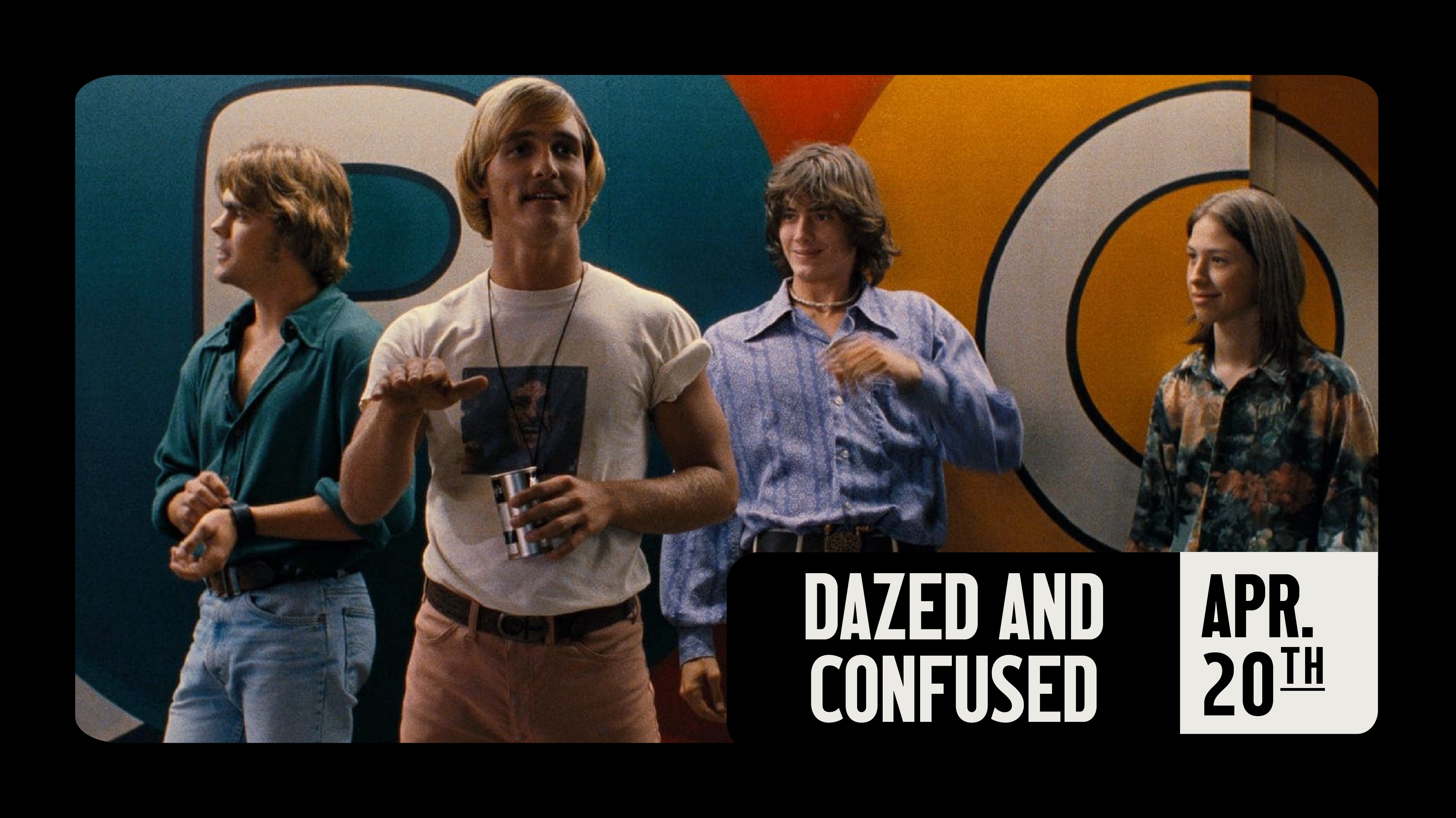Dazed and Confused