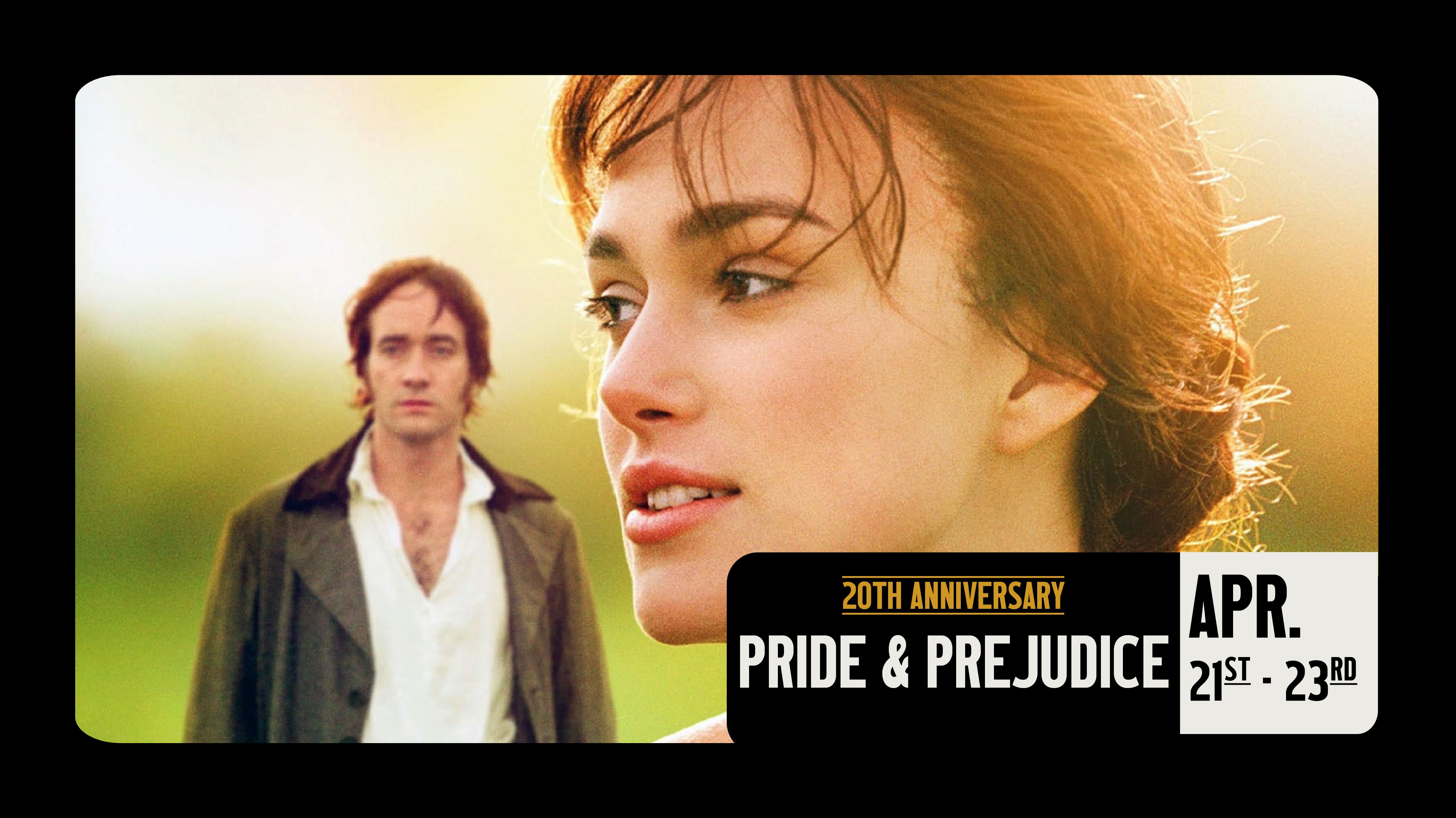 20th Anniversary: Pride & Prejudice