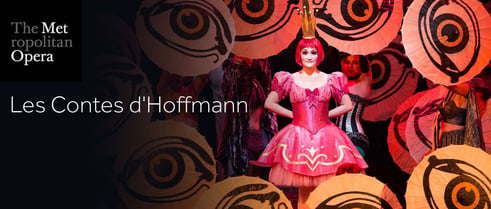 The Metropolitan Opera: Les Contes d'Hoffmann