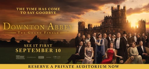 Downton Abbey: The Grand Finale, see it in style with a private rental