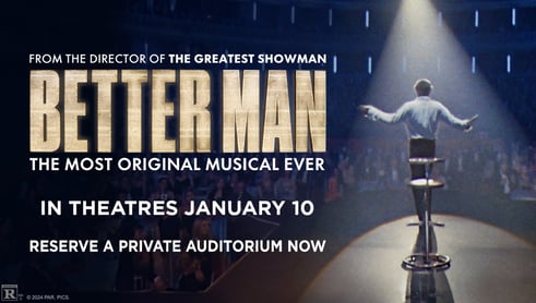 Better Man Private Screenings @showcase cinemas