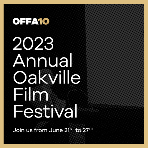 2023 Annual Oakville Film Festival 