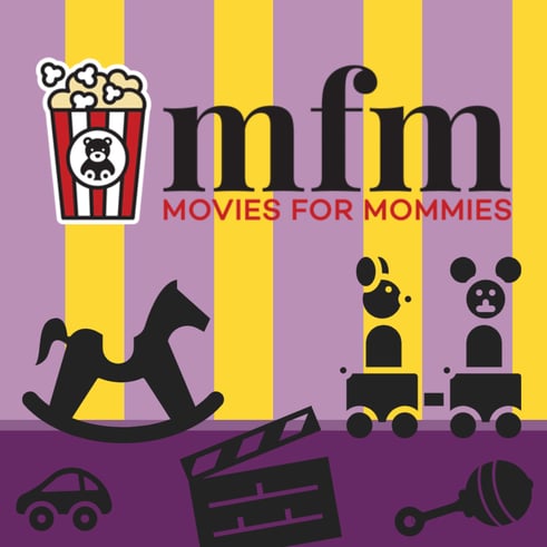 Movies for Mommies