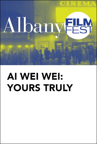 AFF: Ai Weiwei: Yours Truly
