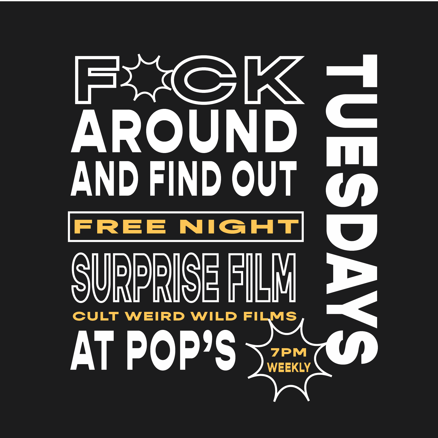 F*ck Around And Find Out Tuesdays