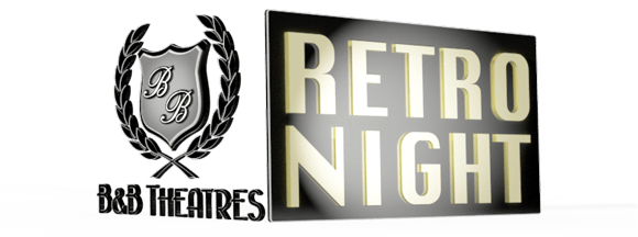 text retro night with B&B Theatres logo