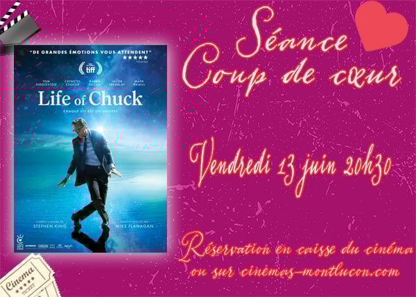 Séance Coup de cœur : "LIFE OF CHUCK" ( Film en Version Originale Sous-Titrée) - vendredi 13 juin 20h30.